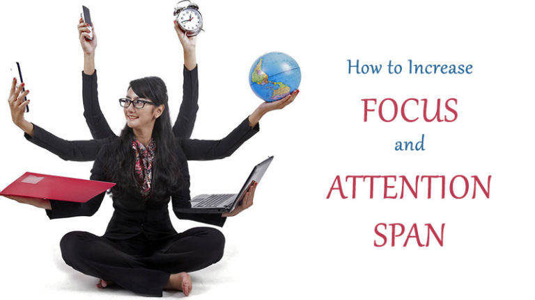 How To Increase Focus And Attention Span - Dot Com Women